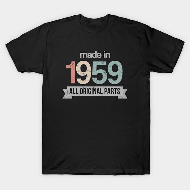 Made in 1959   63rd birthday T-Shirt by hoopoe